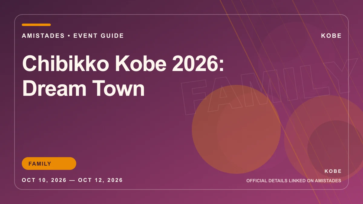 Chibikko Kobe 2026: Dream Town Amistades event-guide cover