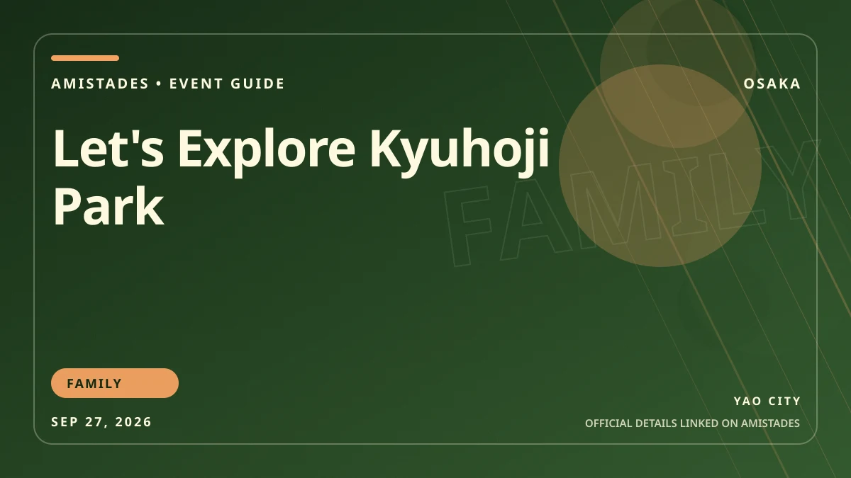 Let's Explore Kyuhoji Park poster and event artwork