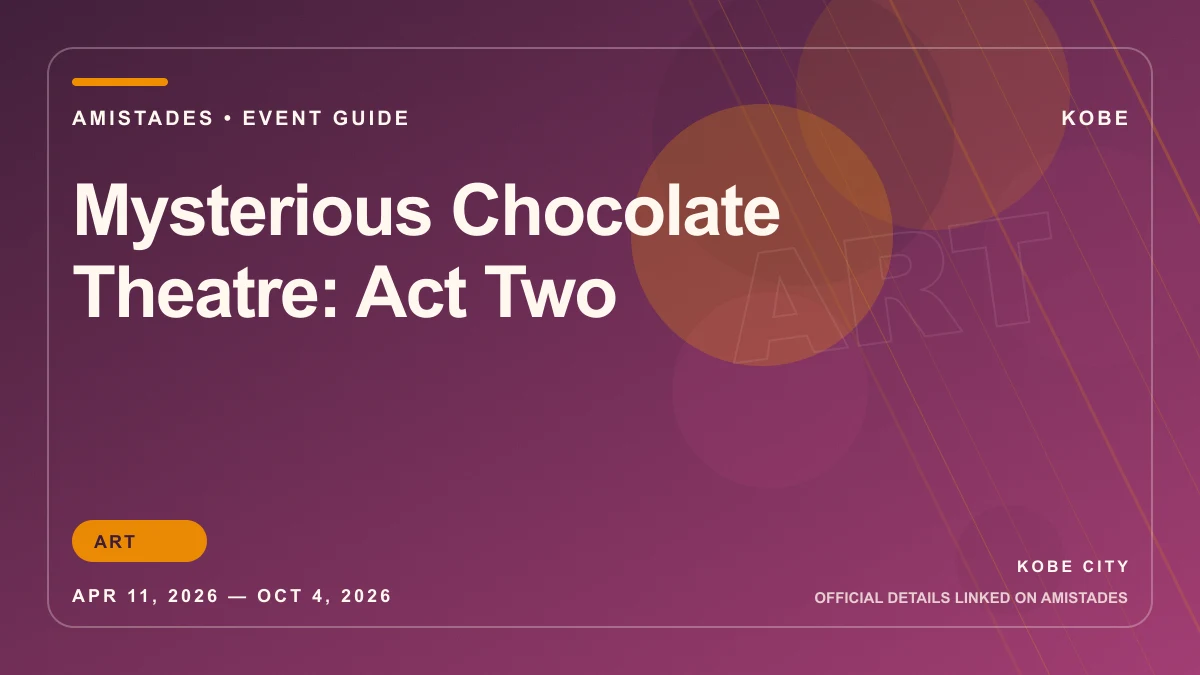 Mysterious Chocolate Theatre: Act Two poster and event artwork
