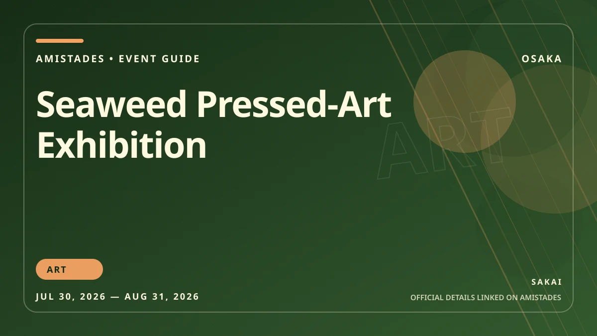 Seaweed Pressed-Art Exhibition poster and event artwork
