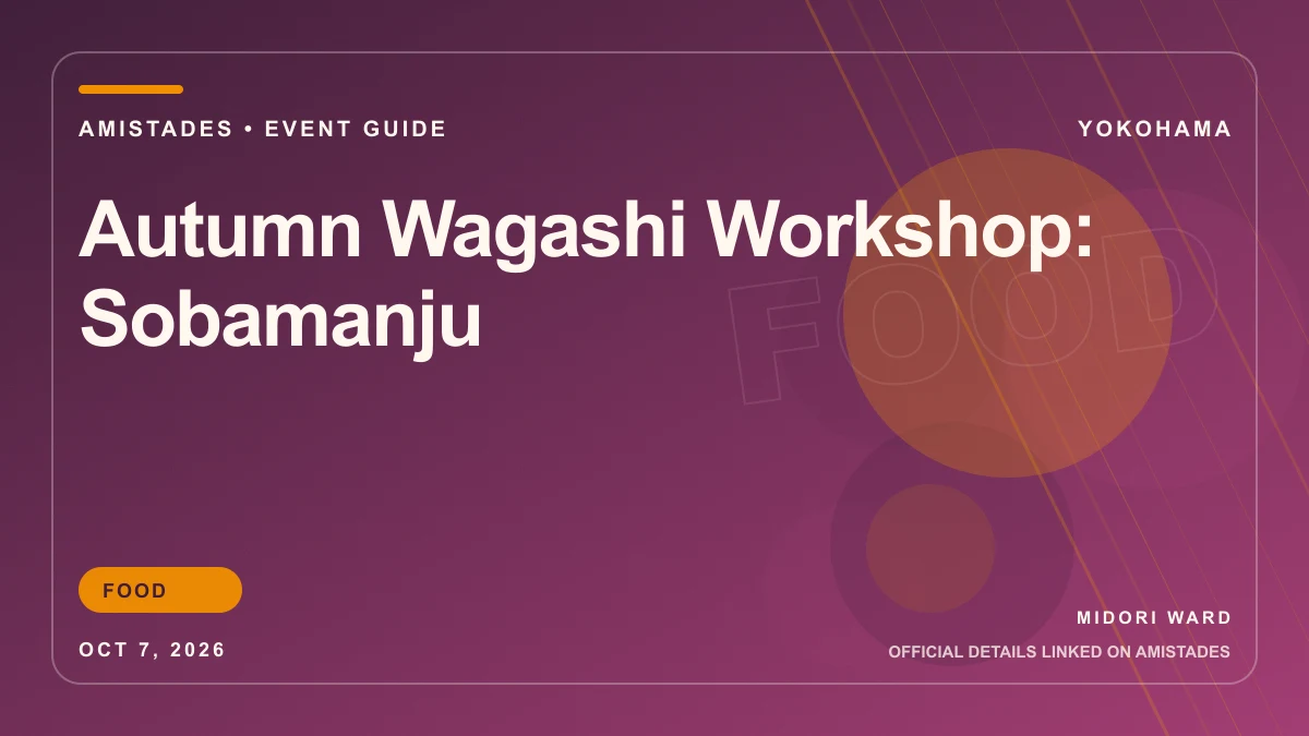 Autumn Wagashi Workshop: Sobamanju Amistades event-guide cover